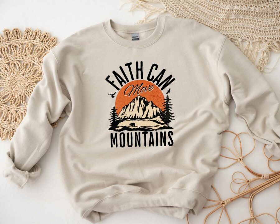 Faith Can Move Mountains, Christian Sweatshirt, Religious Sweatshirt, Bible Verse, Faith Sweatshirt