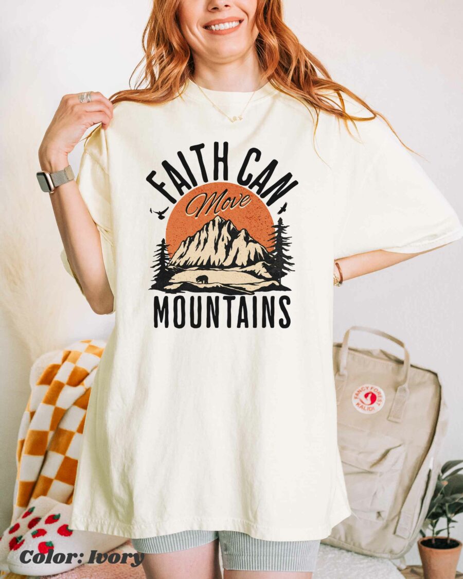 Faith Can Move Mountains, Christian T-shirt, Religious Shirt, Bible Verse Scripture Shirt, Faith Tee