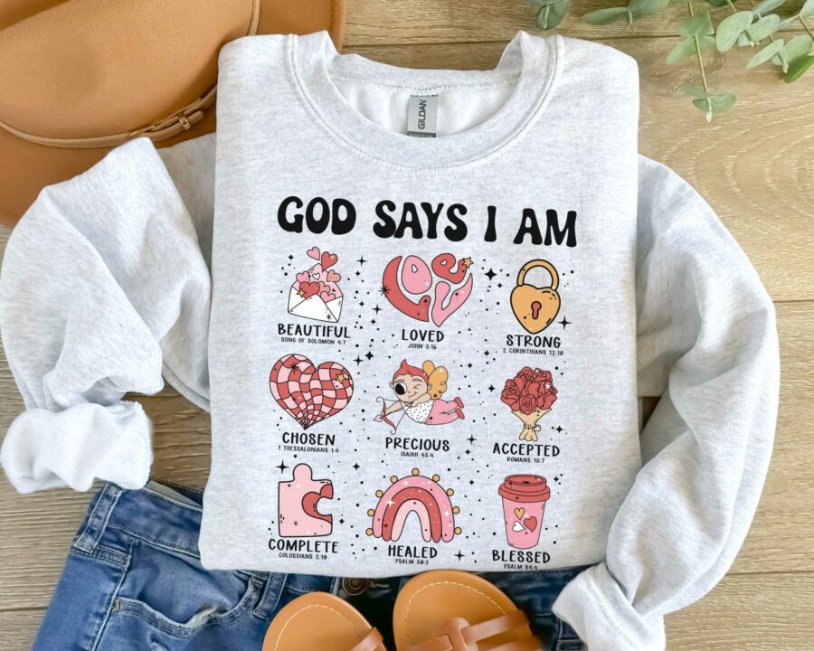 God Says I Am, Christian Sweatshirt, Religious Sweatshirt, Bible Verse, Faith Sweatshirt