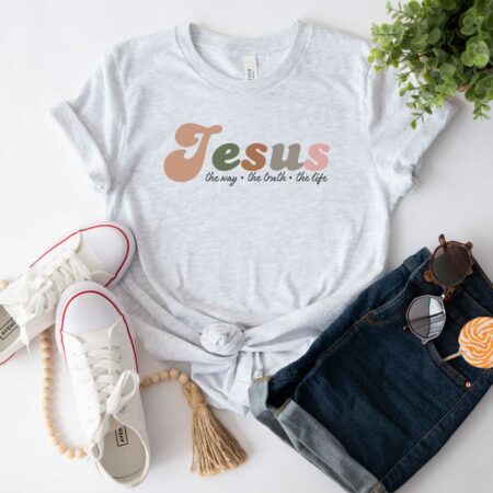 Jesus The Way The Truth The Life, Christian T-shirt, Religious Shirt, Bible Verse, Faith Shirt Tee