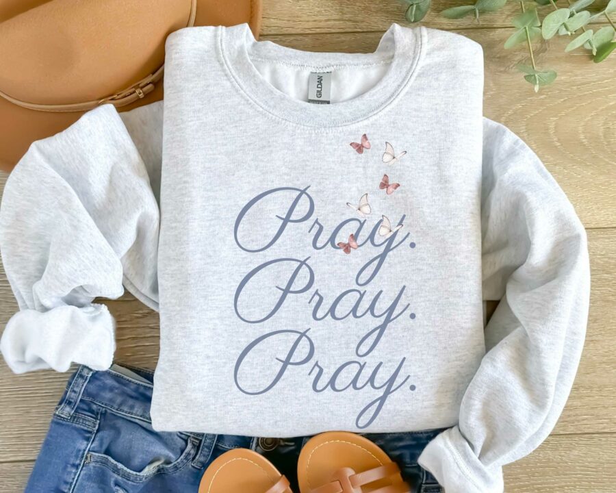 Pray Pray Pray, Christian Sweatshirt, Religious Sweatshirt, Bible Verse, Faith Sweatshirt 2