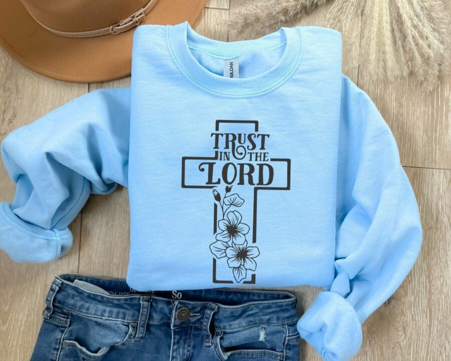 Trust In The Lord, Christian Sweatshirt, Religious Sweatshirt, Bible Verse, Faith Sweatshirt