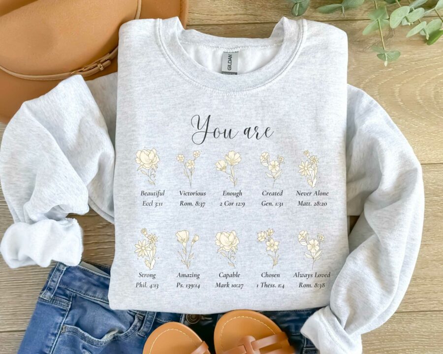 You Are... Christian Sweatshirt, Religious Sweatshirt, Bible Verse, Faith Sweatshirt