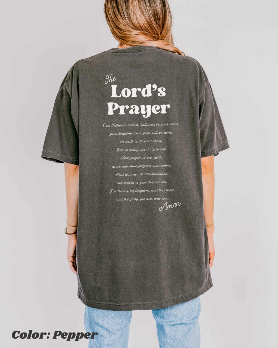 The Lord's Prayer Christian T-shirt, God Shirt, Religious Shirt, Scripture Shirt, Faith Tee